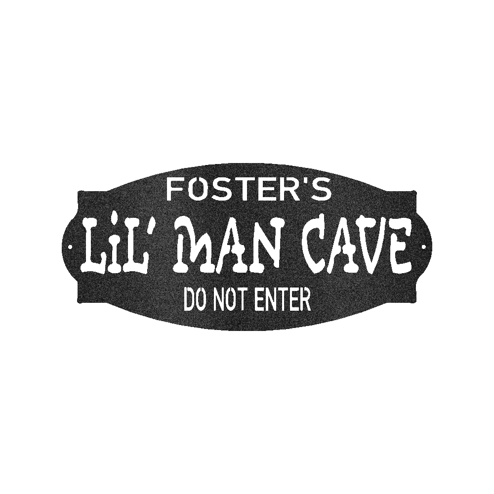 LIL MAN CAVE Custom Metal Sign