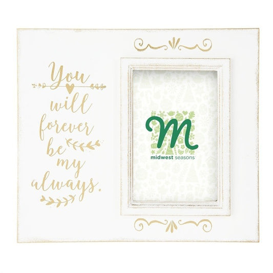 FOREVER BE MY ALWAYS Frame (CLEARANCE)