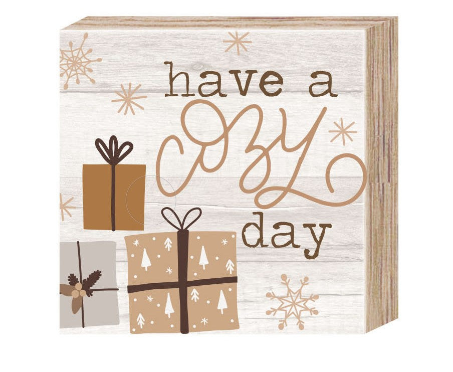 Cozy Christmas desk block that reads Have A Cozy Day