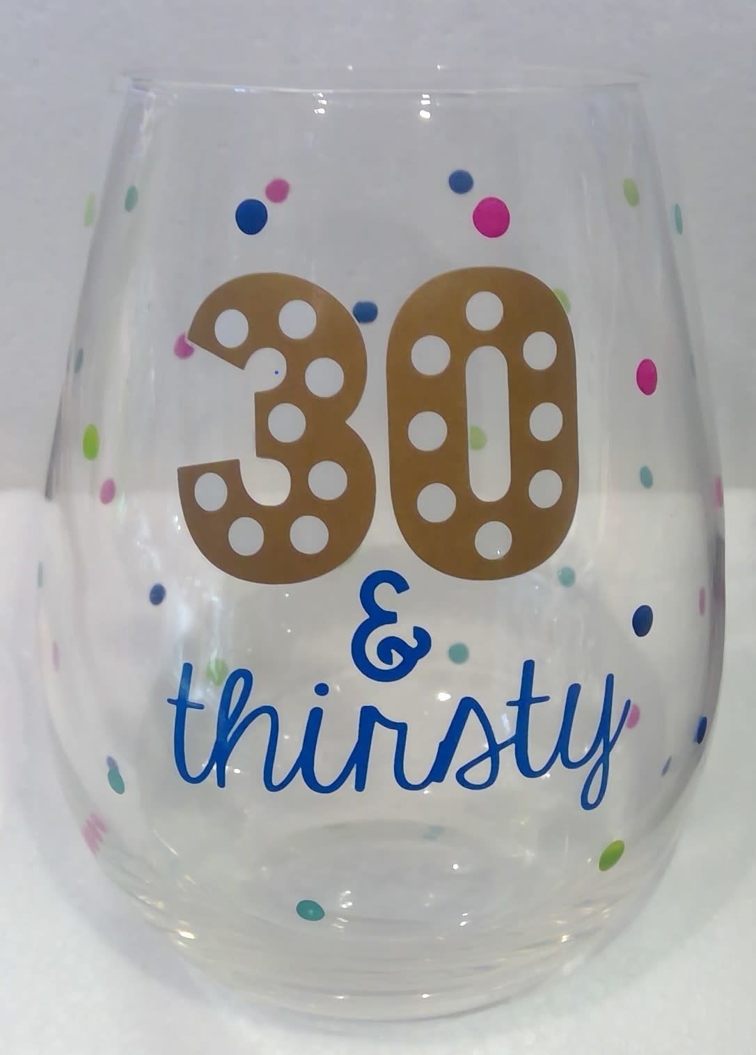 20 oz Stemless Wine - THIRSTY & 30 (CLEARANCE)