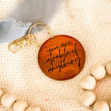 YOU ARE CAPABLE Wooden Keychain (CLEARANCE)