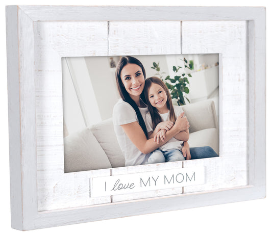 I LOVE MY MOM Rustic Wood Frame