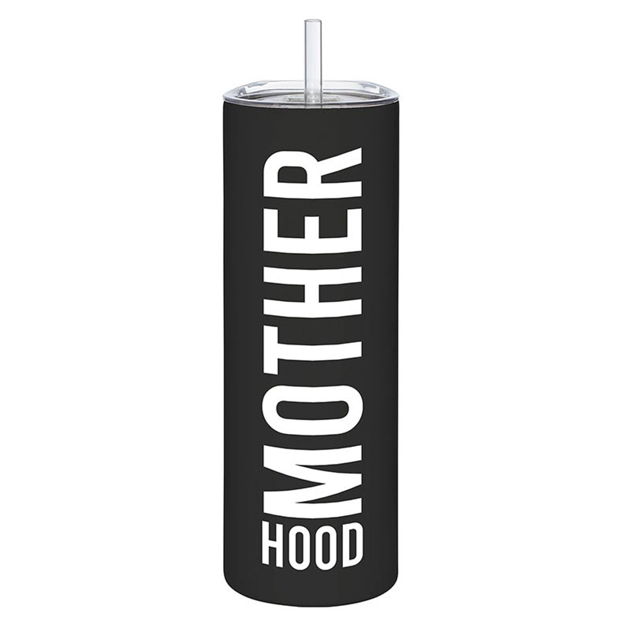Motherhood Skinny Tumbler w/Straw