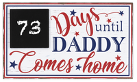 DAYS UNTIL DADDY COMES HOME Countdown Sign