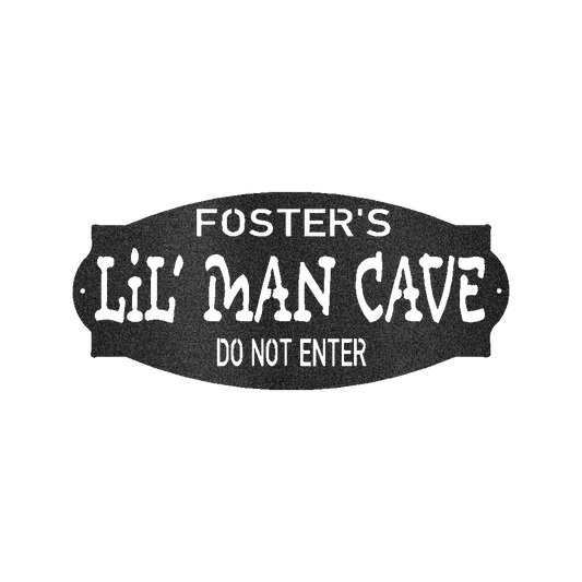 LIL MAN CAVE Custom Metal Sign