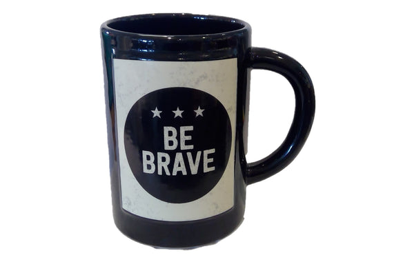 BE BRAVE Mug (CLEARANCE)