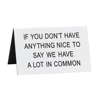 LOT IN COMMON Desk Sign