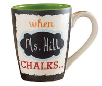 Chalkboard Mug - WHEN TEACHER CHALKS