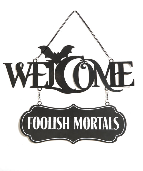 FOOLISH MORTALS Wall Sign (CLEARANCE)