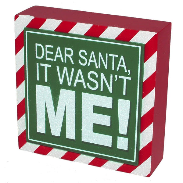 IT WASN'T ME Wood Sign