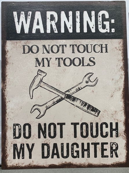 WARNING Dad Sign